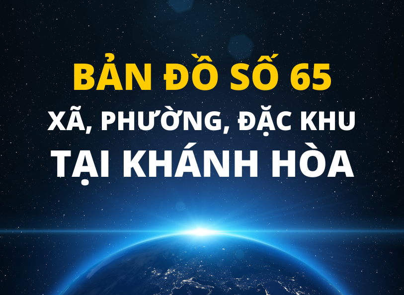Chuyên trang 65 xã, phường, đặc khu tỉnh Khánh Hòa